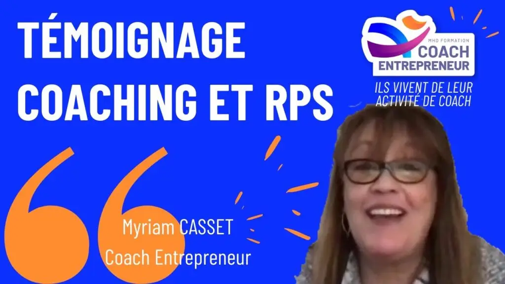 Témoignage de Myriam Casset sur la formation Coaching et RPS chez MHD Formation